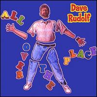 Dave Rudolf - All Over the Place lyrics