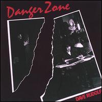 Dave Rudolf - Danger Zone lyrics