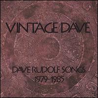 Dave Rudolf - Vintage Dave lyrics