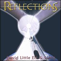 David Little Elk - Reflections lyrics