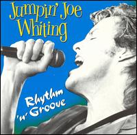 Jumpin' Joe Whiting - Rhythm 'n' Groove lyrics