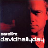 David Hallyday - Satellite lyrics