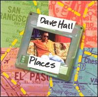 Dave Hall - Places lyrics