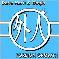 Dave Hartl - Foreign Growth lyrics
