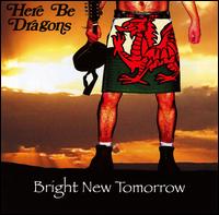Here Be Dragons - Bright New Tomorrow lyrics