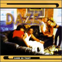 D.A.Z.E. [Rap] - Game So Tight lyrics