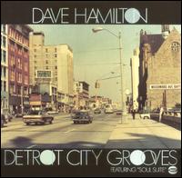 Dave Hamilton - Detroit City Grooves lyrics