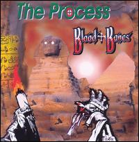 The Process - Blood + Bones lyrics