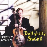 Jeremy Lyons - Deltabilly Swing lyrics