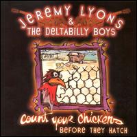 Jeremy Lyons - Count Your Chickens Before They Hatch lyrics