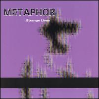 Metaphor - Strange Lives lyrics