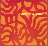 Smokey & Miho - Smokey & Miho lyrics