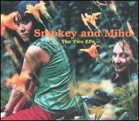 Smokey & Miho - The Two EPs lyrics