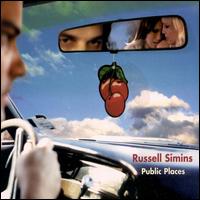 Russell Simins - Public Places lyrics