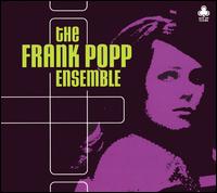 Frank Popp Ensemble - The Frank Popp Ensemble lyrics