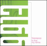 Freezepop - Hi-Five My Remix lyrics