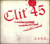 Clit 45 - 2, 4, 6, 8 We're the Kids You Love to Hate lyrics