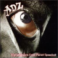 ADZ - Transmissions from Planet Speedball lyrics