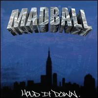 Madball - Hold It Down lyrics
