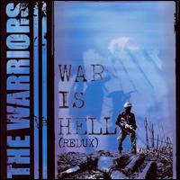 The Warriors - War Is Hell Redux lyrics