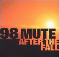 98 Mute - After the Fall lyrics