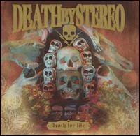 Death by Stereo - Death for Life lyrics