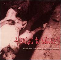 Allergic to Whores - Shadows in the Killingfield lyrics