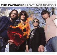The Paybacks - Love, Not Reason lyrics
