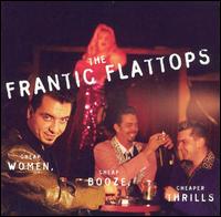 Frantic Flattops - Cheap Women, Cheap Booze, Cheaper Thrills lyrics