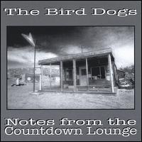 The Bird Dogs - Notes from the Countdown Lounge lyrics
