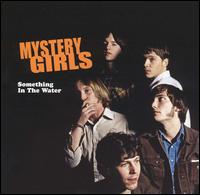 Mystery Girls - Something in the Water lyrics