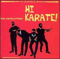Satelliters - Hi Karate lyrics