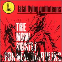 The Fatal Flying Guilloteens - The Now Hustle for New Diaboliks lyrics