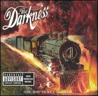 The Darkness - One Way Ticket to Hell...And Back lyrics