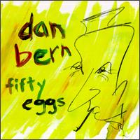 Dan Bern - Fifty Eggs lyrics