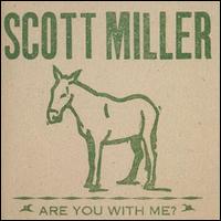 Scott Miller - Are You with Me? lyrics