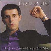 Dargis - The Fine Art of Forget Me Not lyrics