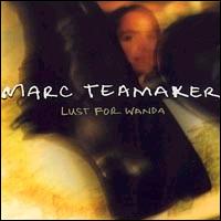 Marc Teamaker - Lust for Wanda lyrics