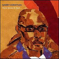 Garry Christian - How Does It Feel lyrics