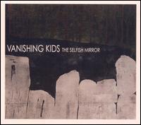 Vanishing Kids - The Selfish Mirror lyrics
