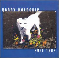 Barry Holdship - Ruff Trax lyrics