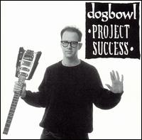Dogbowl - Project Success lyrics