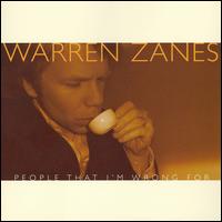 Warren Zanes - People That I'm Wrong For lyrics