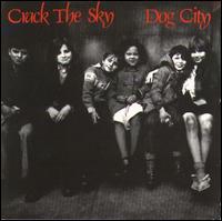 Crack the Sky - Dog City lyrics