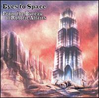 Eyes to Space - From the Bureau of Robotic Affairs lyrics