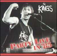 The Kings - Party Live in '85 lyrics