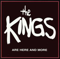 The Kings - The Kings Are Here and More lyrics