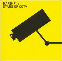 Hard-Fi - Stars of CCTV lyrics