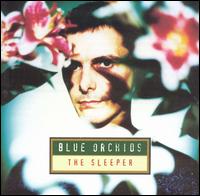 The Blue Orchids - The Sleeper lyrics
