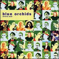 The Blue Orchids - Mystic Bud lyrics